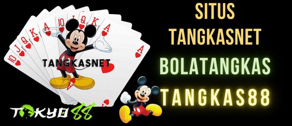 TANGKASNET: Situs Bolatangkas, Tangkas Asia & Tangkas88 Terlengkap 2024